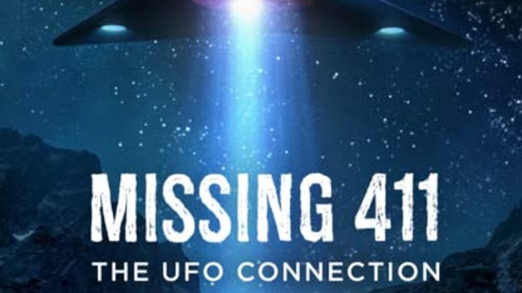 Missing 411: The U.F.O. Connection Review: A Horrifying Mystery ...